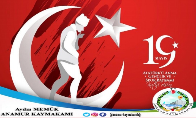 Kaymakam Aydın MEMÜK’ün ’19 Mayıs Atatürk’ü Anma, Gençlik Ve Spor Bayramı’ Kutlama Mesajı;