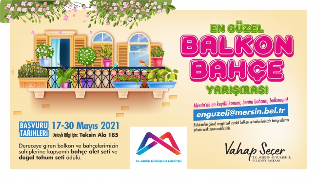 BÜYÜKŞEHİR’DEN ‘EN GÜZEL BAHÇE VE BALKON YARIŞMASI’