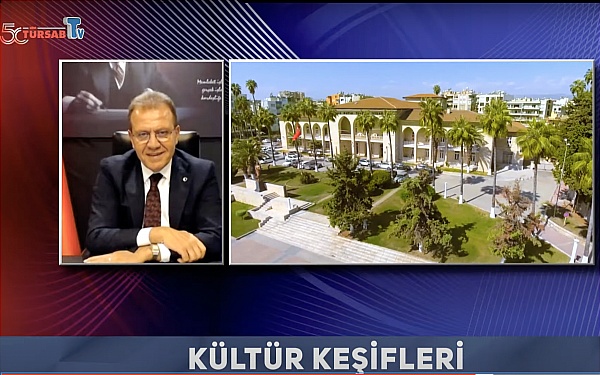BAŞKAN SEÇER: “MERSİN BİR TARİH HAZİNESİ”