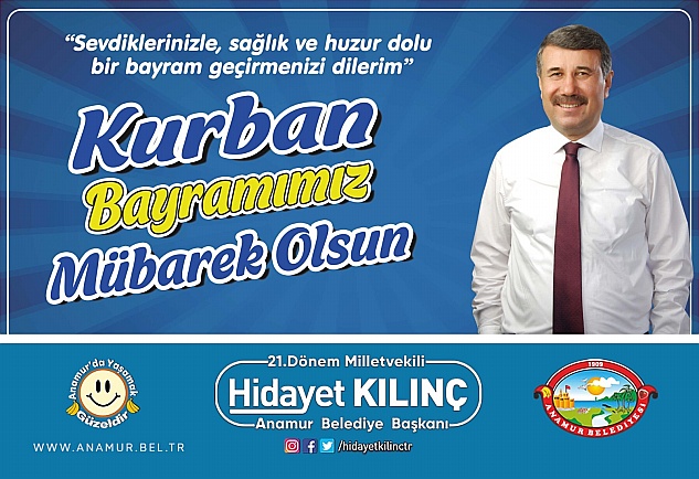Anamur Belediye Başkanı Hidayet Kılınç Kurban Bayramı nedeniyle bir mesaj yayınladı