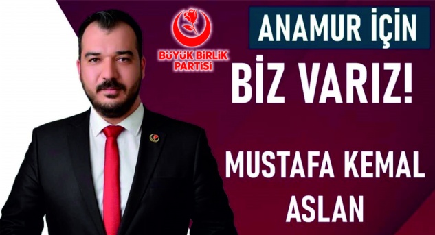 BBP Adayı Mustafa Kemal Aslan, sahaya indi