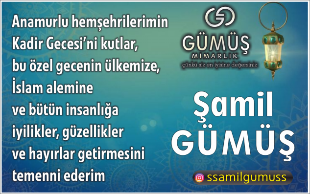 Şamil Gümüş’ten Kadir Gecesi mesajı