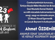 AHMET ÖZDEMİR’DEN 23 NİSAN MESAJI