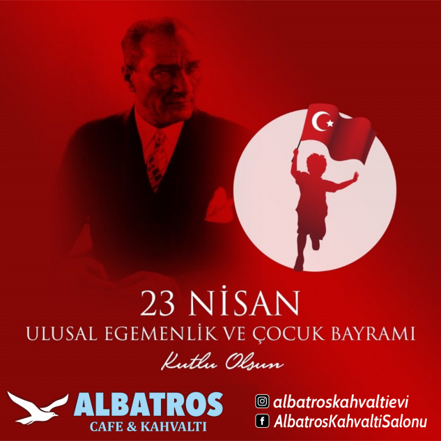 ALBATROS’DAN 23 NİSAN MESAJI