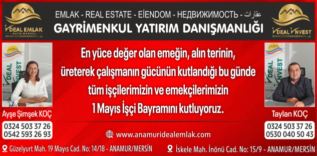 İDEAL GAYRİMENKUL’DEN 1 MAYIS MESAJI