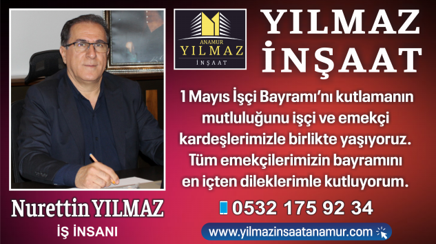 YILMAZ İNŞAAT’TAN 1 MAYIS MESAJI