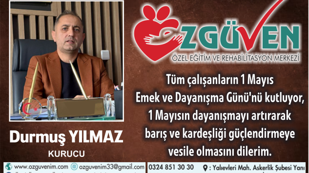DURMUŞ YILMAZ’DAN 1 MAYIS MESAJI