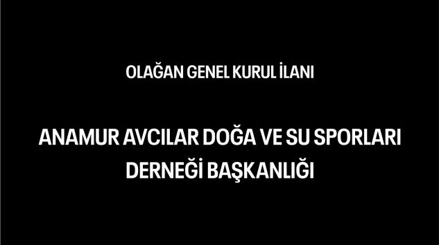 OLAĞAN GENEL KURUL İLANI