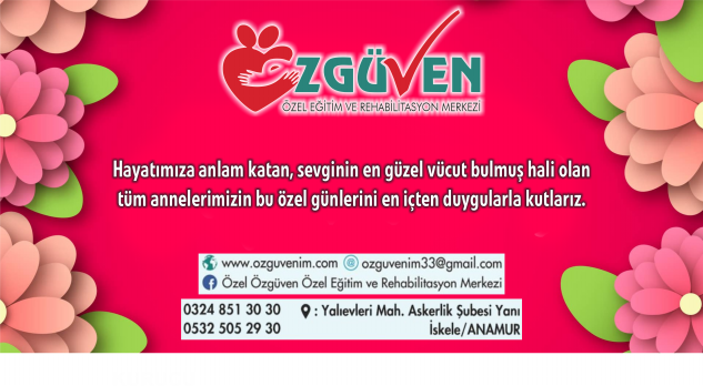 Özgüven’den Anneler Günü mesajı
