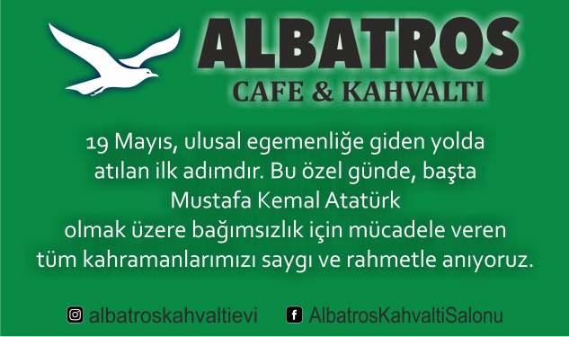 ALBATROS’TAN 19 MAYIS MESAJI
