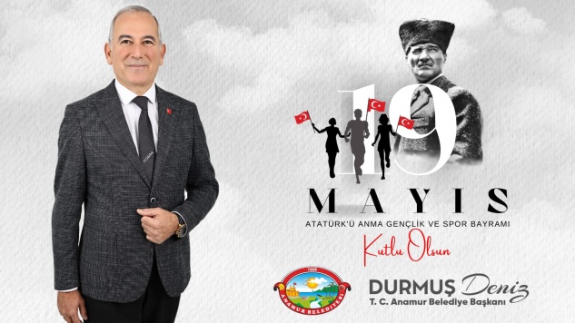 Başkan Deniz’den 19 Mayıs mesajı