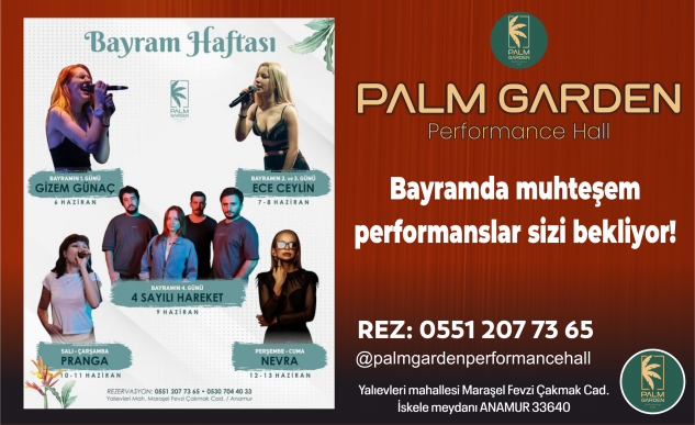 Palm Garden bayramda coşturacak