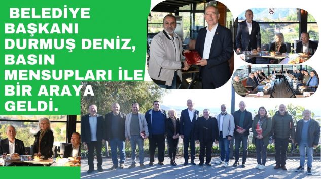 Belediye Başkanı Durmuş Deniz, Basın Mensupları ile Bir Araya Geldi