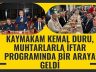 Kaymakam Kemal Duru, Muhtarlarla İftar Programında Bir Araya Geldi