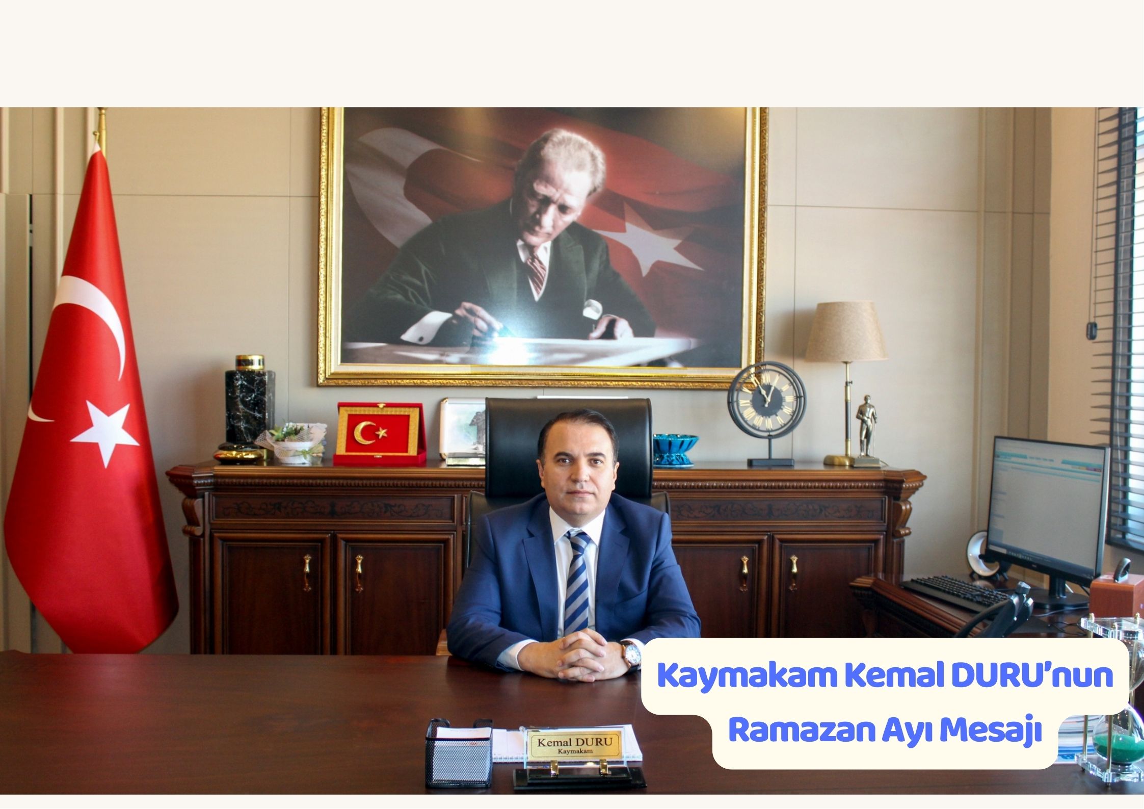 Kaymakam Kemal DURU’nun Ramazan Ayı Mesajı