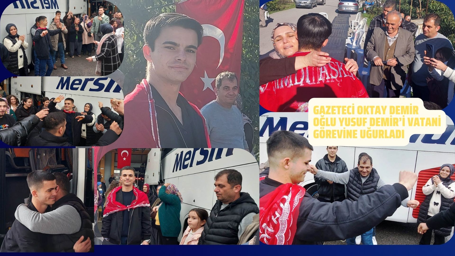 Gazeteci Oktay Demir Oğlu Yusuf Demir’i Vatani Görevine Uğurladı