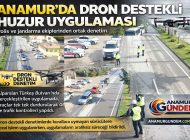 ANAMUR’DA TRAFİKTEN VE JANDARMADAN DRON DESTEKLİ HUZUR UYGULAMASI