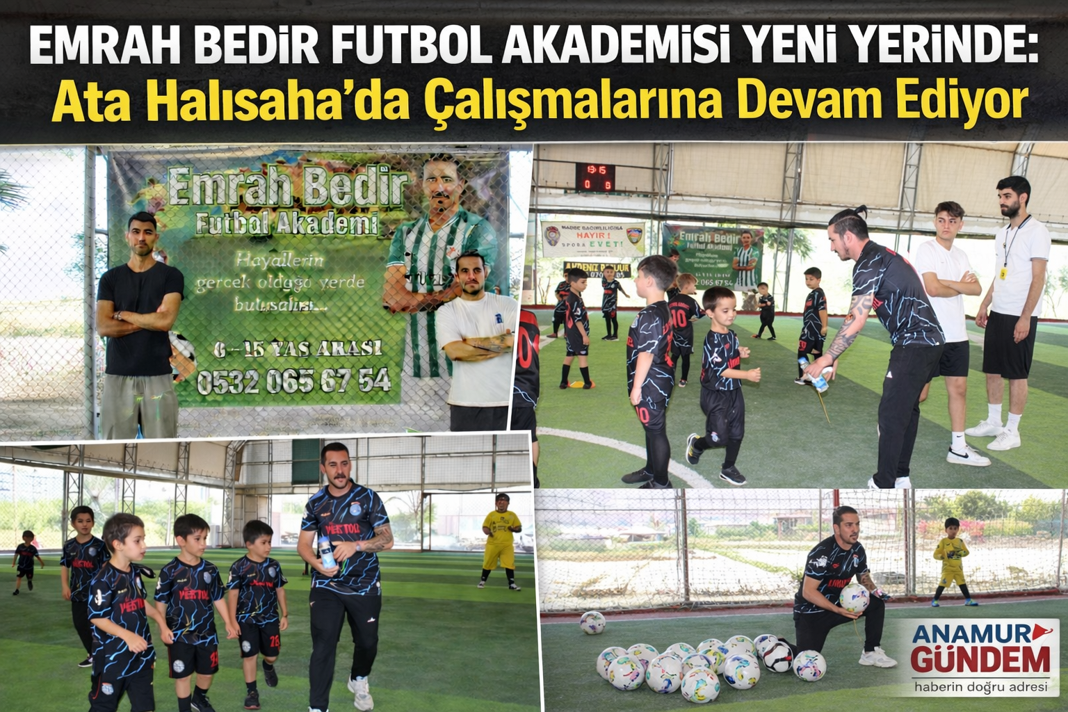Emrah Bedir Futbol Akademisi Yeni Yerinde: Ata Halısaha’da Çalışmalarına devam ediyor