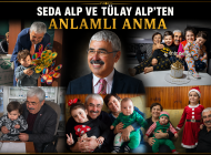 SEDA ALP VE TÜLAY ALP’TEN ANLAMLI ANMA
