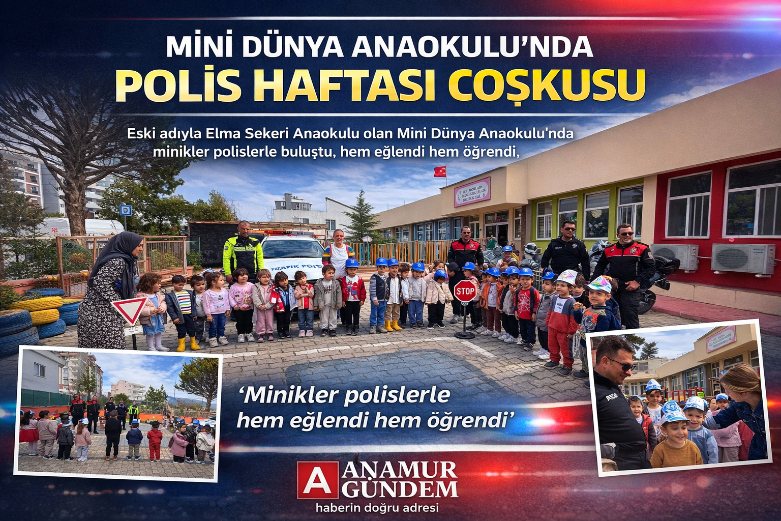 MİNİ DÜNYA ANAOKULU’NDA POLİS HAFTASI COŞKUSU