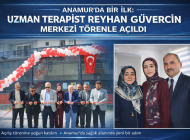 ANAMUR’DA BİR İLK: UZMAN TERAPİST REYHAN GÜVERCİN MERKEZİ TÖRENLE AÇILDI