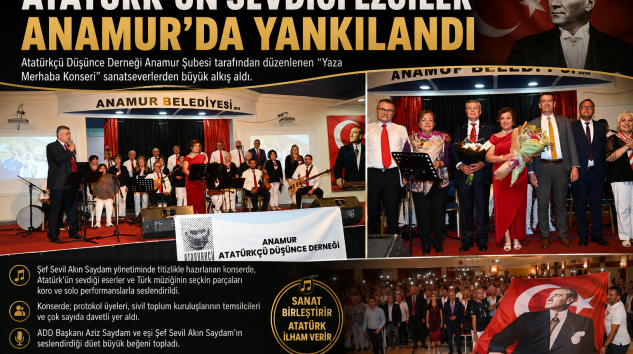 ATATÜRK’ÜN SEVDİĞİ EZGİLER ANAMUR’DA YANKILANDI