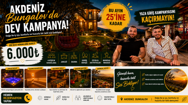 AKDENİZ BUNGALOV’DA YAZA ÖZEL DEV KAMPANYA