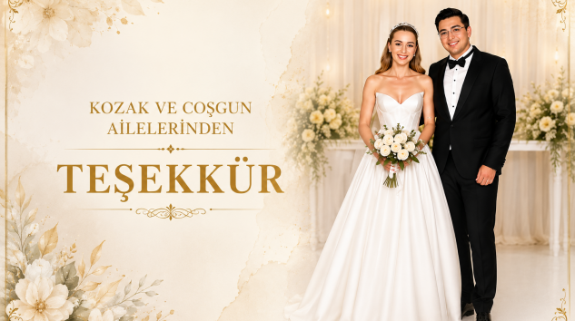 KOZAK VE COŞGUN AİLELERİNDEN TEŞEKKÜR MESAJI