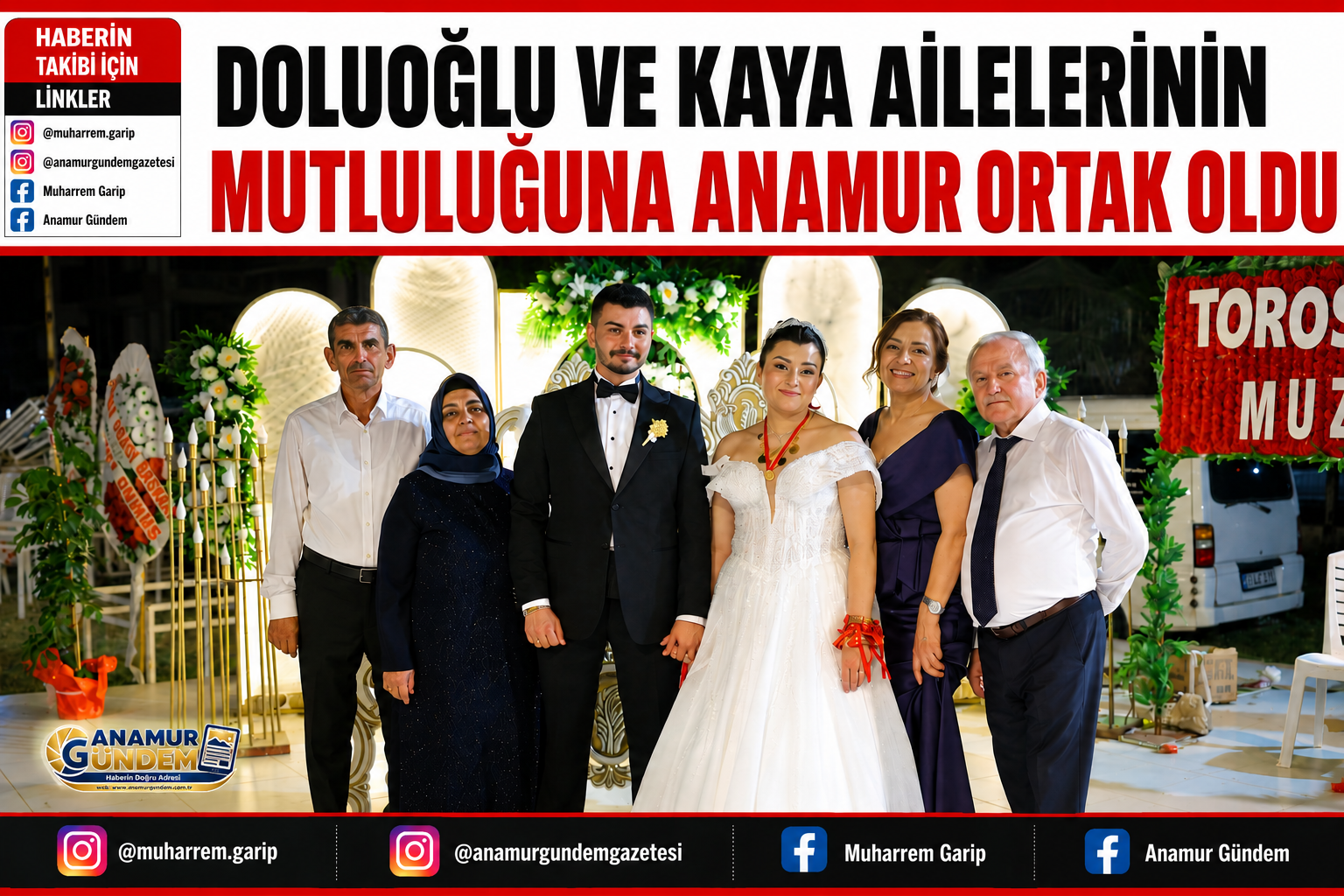 DOLUOĞLU VE KAYA AİLELERİNİN MUTLULUĞUNA ANAMUR ORTAK OLDU