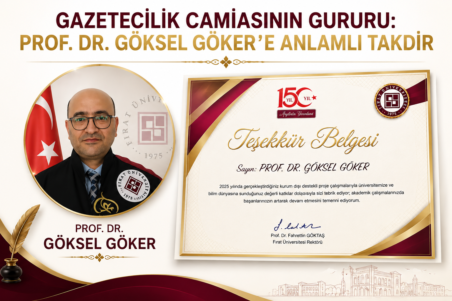 PROF. DR. GÖKSEL GÖKER’E ANLAMLI TAKDİR