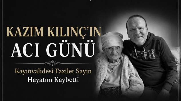 KAZIM KILINÇ’IN ACI GÜNÜ