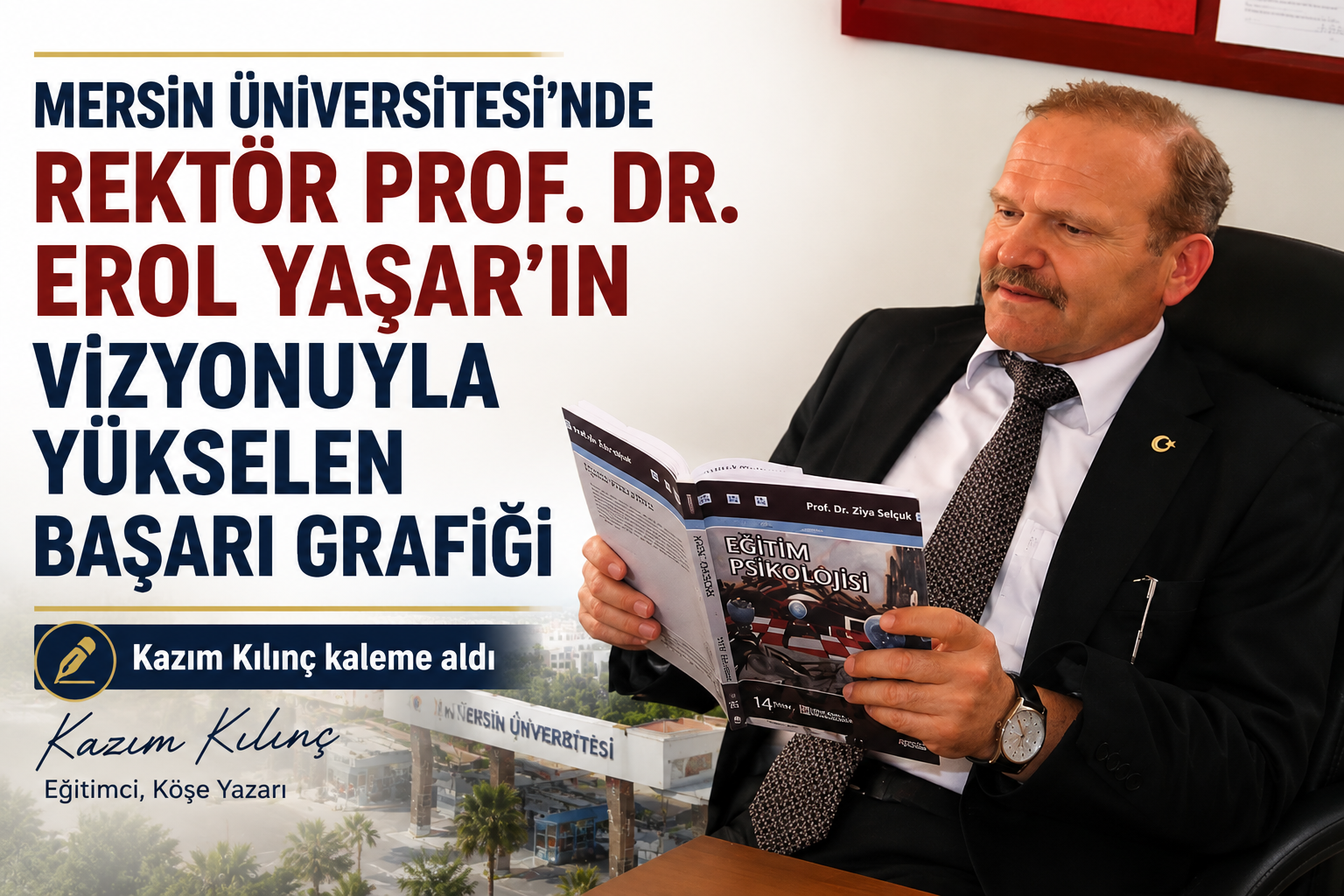 MERSİN ÜNİVERSİTESİ’NDE REKTÖR PROF. DR. EROL YAŞAR’IN VİZYONUYLA YÜKSELEN BAŞARI GRAFİĞİ