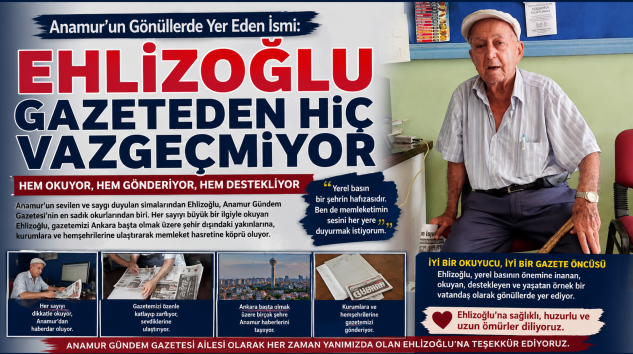 Anamur’un Gönüllerde Yer Eden İsmi: Ehlizoğlu Gazeteden Hiç Vazgeçmiyor