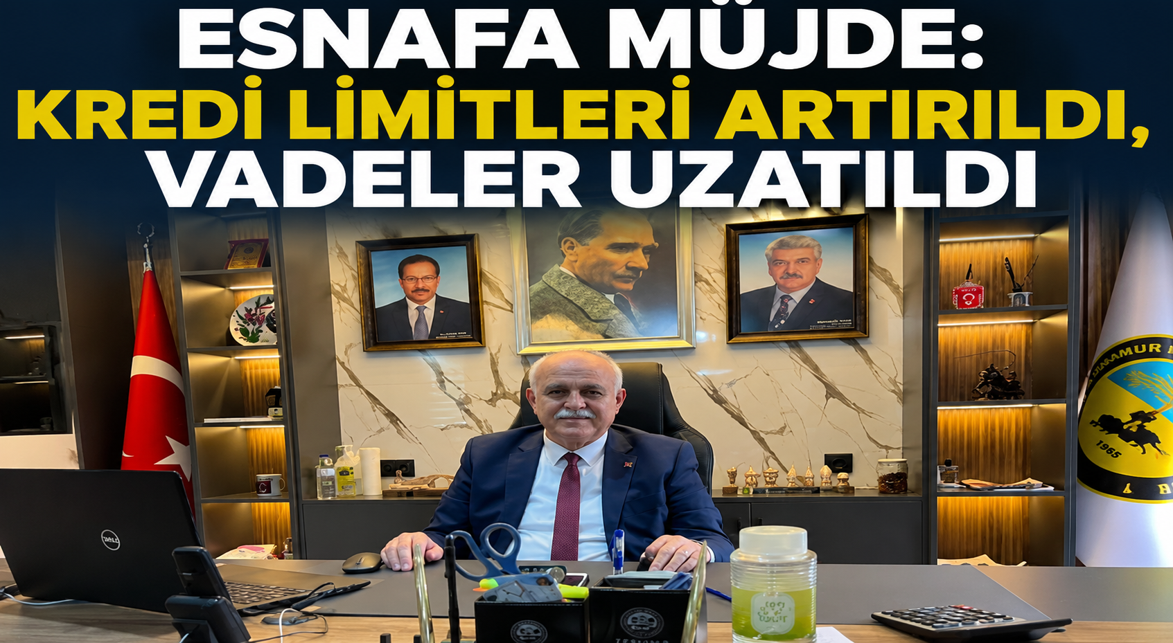 ESNAFA MÜJDE: KREDİ LİMİTLERİ ARTIRILDI, VADELER UZATILDI