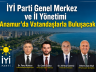 İYİ Parti Genel Merkez ve İl Yönetimi Anamur’da Vatandaşlarla Buluşacak