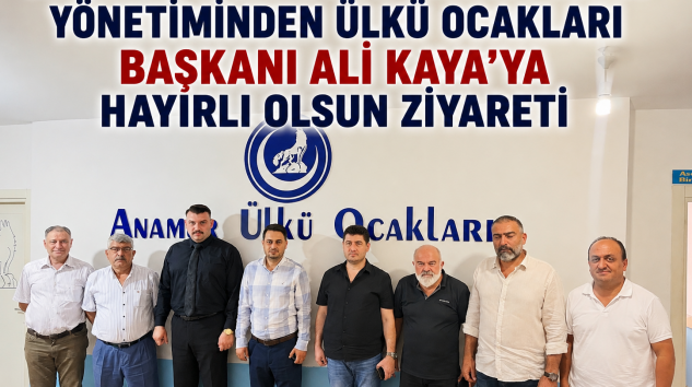 Anamur Ticaret ve Sanayi Odası Yönetiminden Ülkü Ocakları Başkanı Ali Kaya’ya Hayırlı Olsun Ziyareti