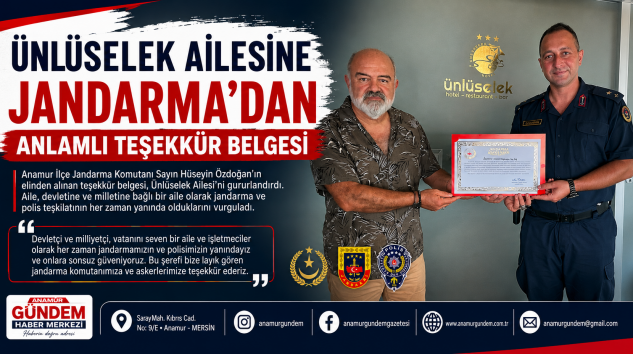 ÜNLÜSELEK AİLESİNE JANDARMA’DAN ANLAMLI TEŞEKKÜR BELGESİ
