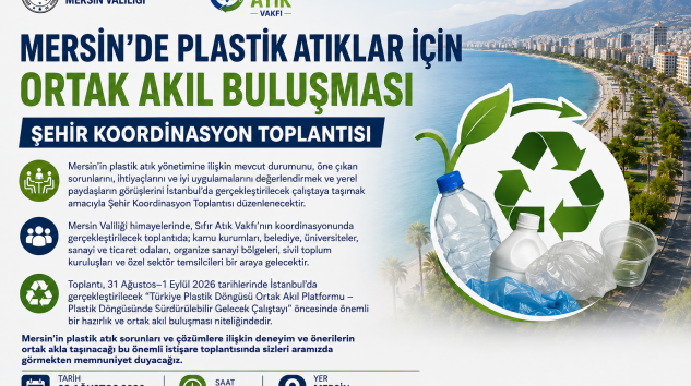 MERSİN’DE PLASTİK ATIKLAR İÇİN ORTAK AKIL BULUŞMASI