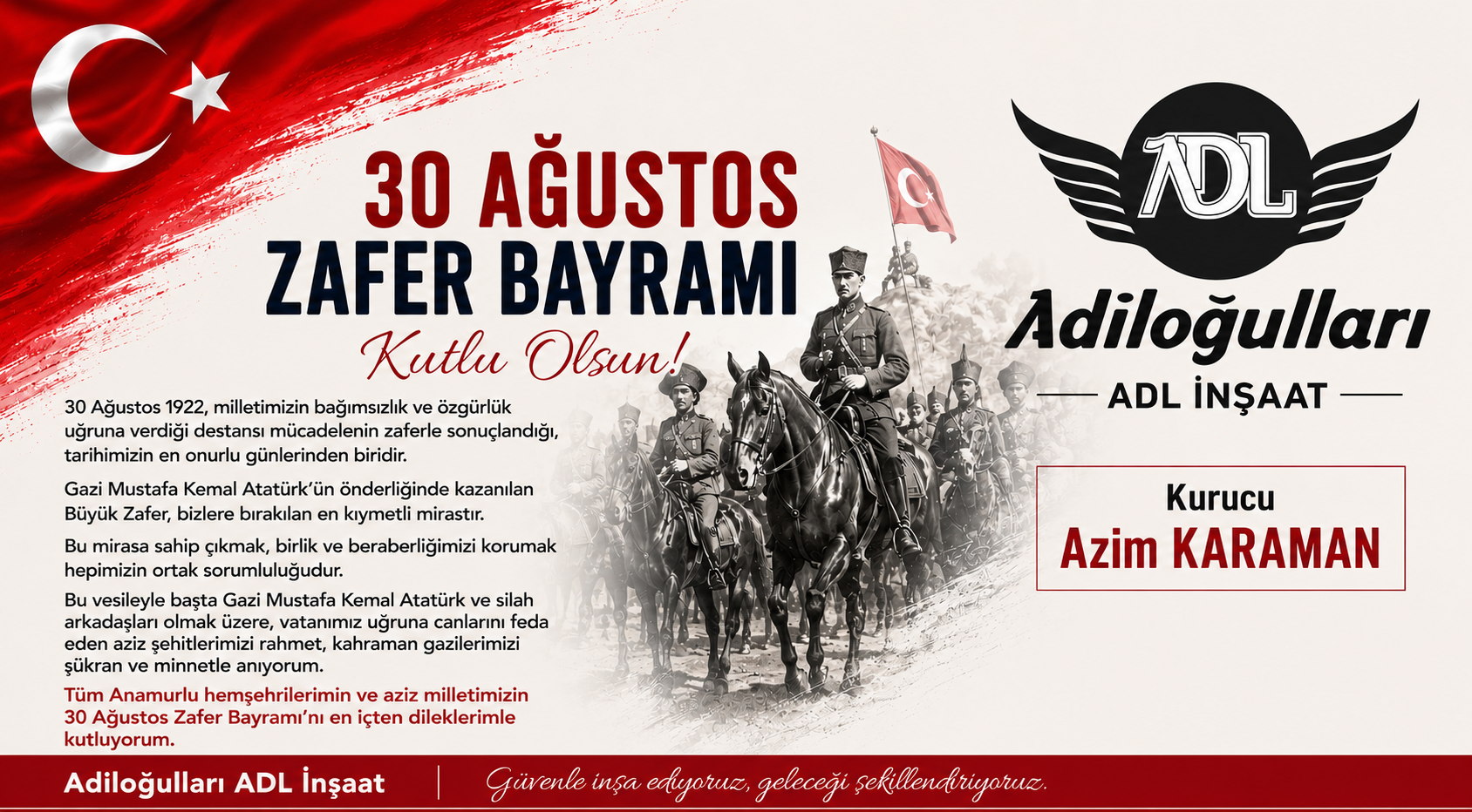 ADİLOĞULLARI ADL İNŞAAT KURUCUSU AZİM KARAMAN’DAN 30 AĞUSTOS MESAJI