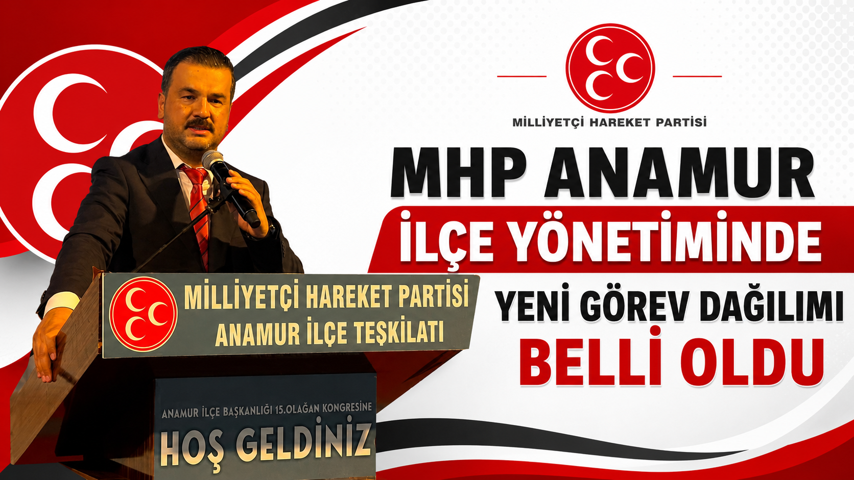 MHP ANAMUR İLÇE YÖNETİMİNDE YENİ GÖREV DAĞILIMI BELLİ OLDU