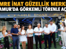 CEMRE İNAT GÜZELLİK MERKEZİ ANAMUR’DA GÖRKEMLİ TÖRENLE AÇILDI