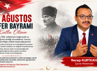 ÇEVRE MÜHENDİSİ RECEP KURTKAYA’DAN 30 AĞUSTOS ZAFER BAYRAMI MESAJI