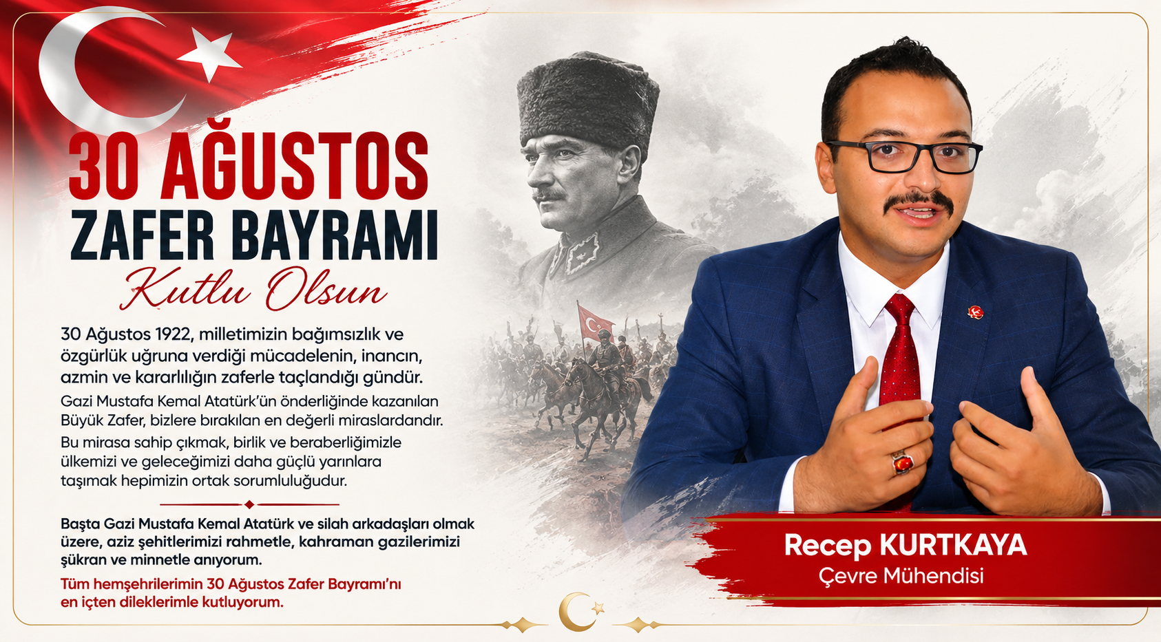 ÇEVRE MÜHENDİSİ RECEP KURTKAYA’DAN 30 AĞUSTOS ZAFER BAYRAMI MESAJI