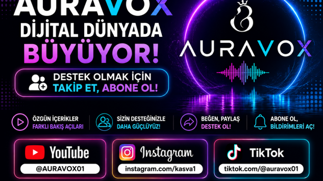 AURAVOX Dijital Dünyada Büyüyor: Destek Olmak İçin Takip Et, Abone Ol!
