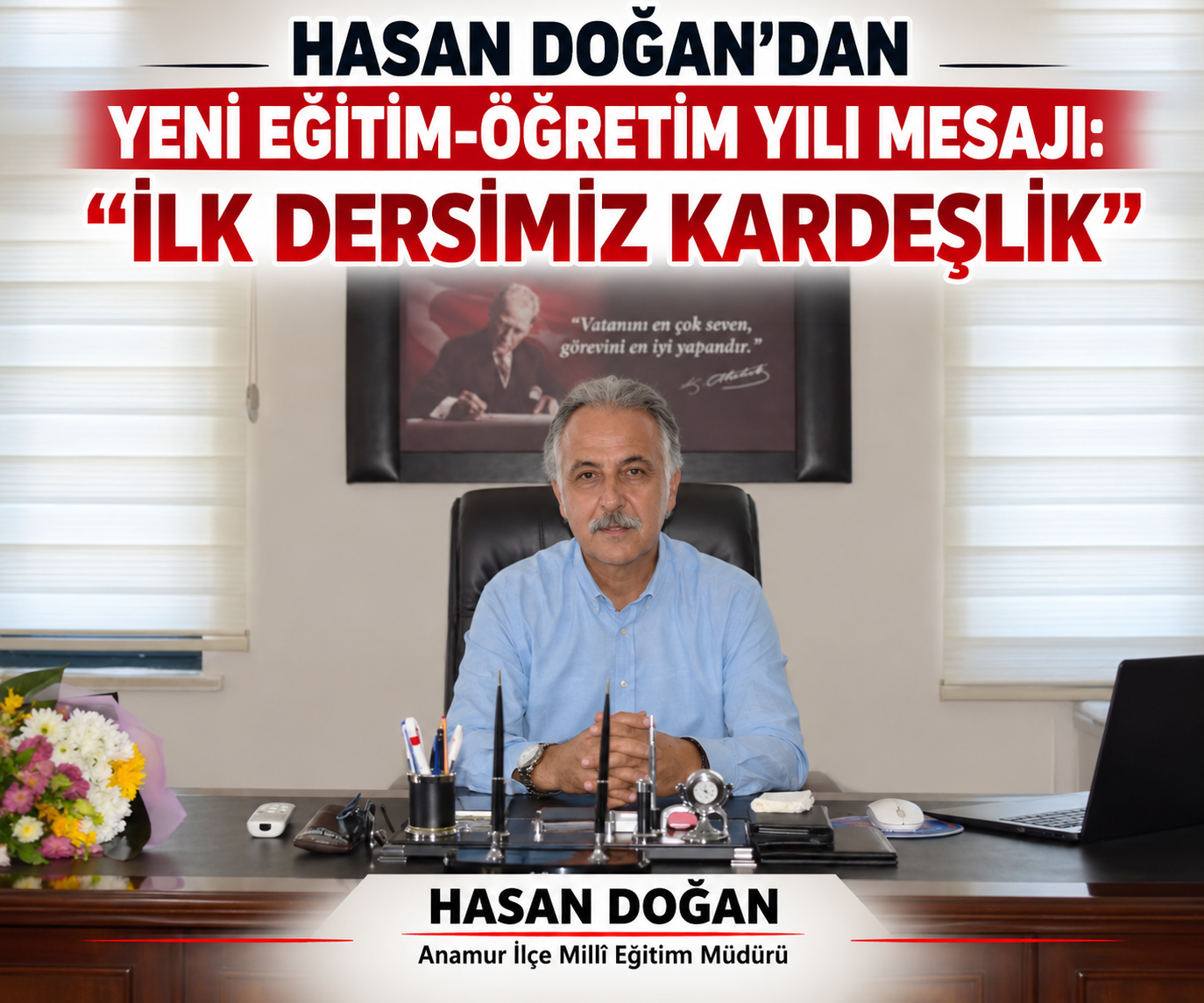 HASAN DOĞAN’DAN YENİ EĞİTİM-ÖĞRETİM YILI MESAJI: “İLK DERSİMİZ KARDEŞLİK”