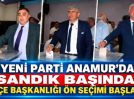 YENİ PARTİ ANAMUR’DA ÖN SEÇİM HEYECANI: SANDIK BAŞINA GEÇİLDİ