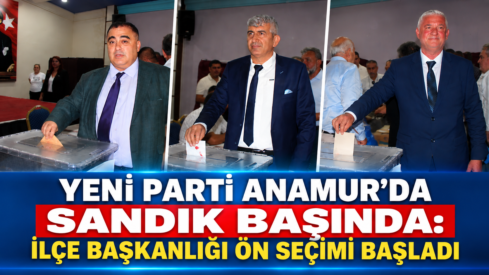 YENİ PARTİ ANAMUR’DA ÖN SEÇİM HEYECANI: SANDIK BAŞINA GEÇİLDİ