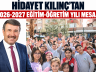 HİDAYET KILINÇ’TAN 2026-2027 EĞİTİM-ÖĞRETİM YILI MESAJI