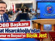 TOBB Başkanı Rıfat Hisarcıklıoğlu’ndan Anamur  ve Bozyazı’ya Büyük Jest