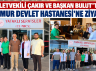 MİLLETVEKİLİ ÇAKIR VE BAŞKAN BULUT’TAN ANAMUR DEVLET HASTANESİ’NE ZİYARET